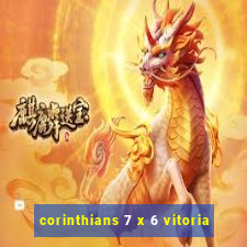 corinthians 7 x 6 vitoria